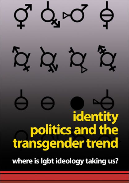 Identity Politics and the Transgender Trend pamphlet cover