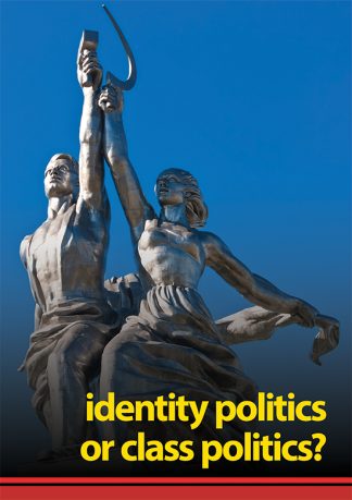 Identity Politics or Class Politics pamphlet cover
